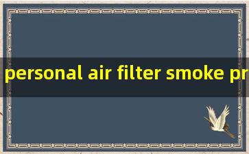personal air filter smoke pricelist